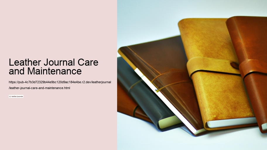 Leather Journal Care and Maintenance